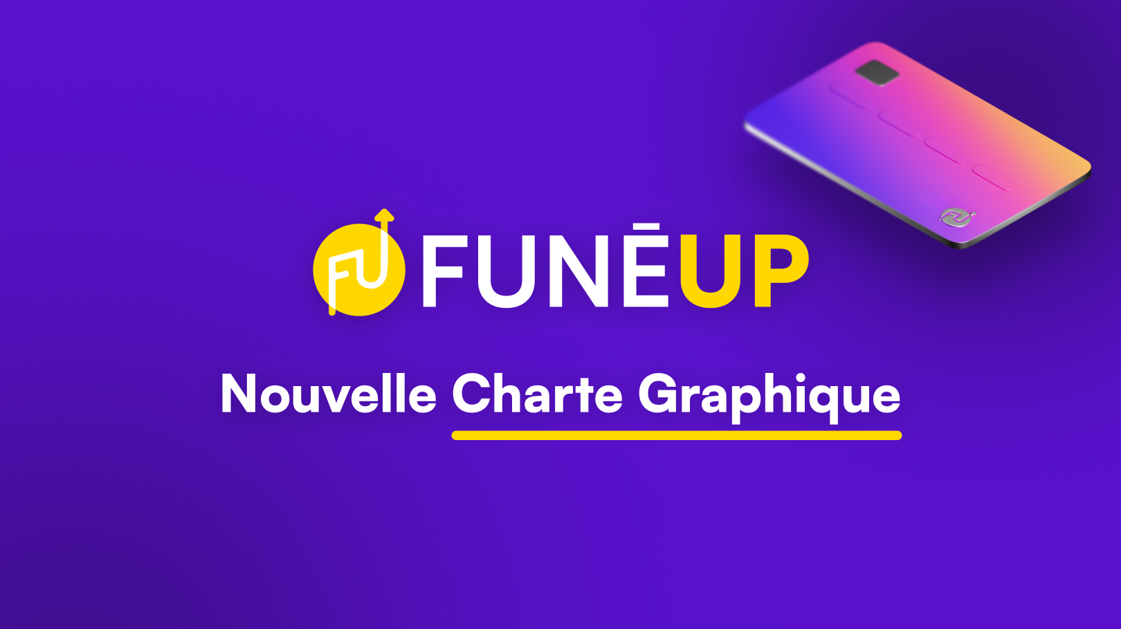 Image couverture de Nouvelle Charte Graphique de FunéUP.